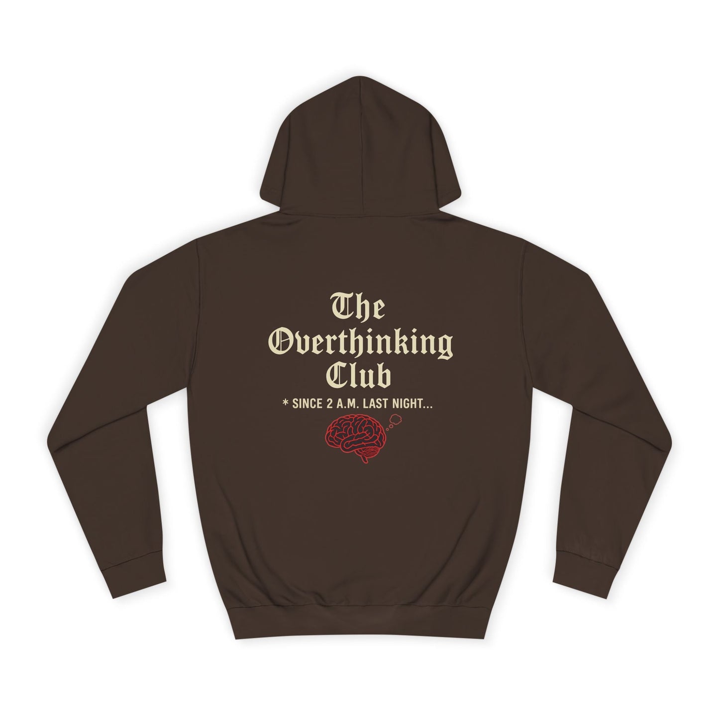 Unisex Overthinking Club Hoodie | Cozy College Gear, Thoughtful Gift for Students, Casual Wear, Relaxed Style, Brainy Humor Apparel Printify