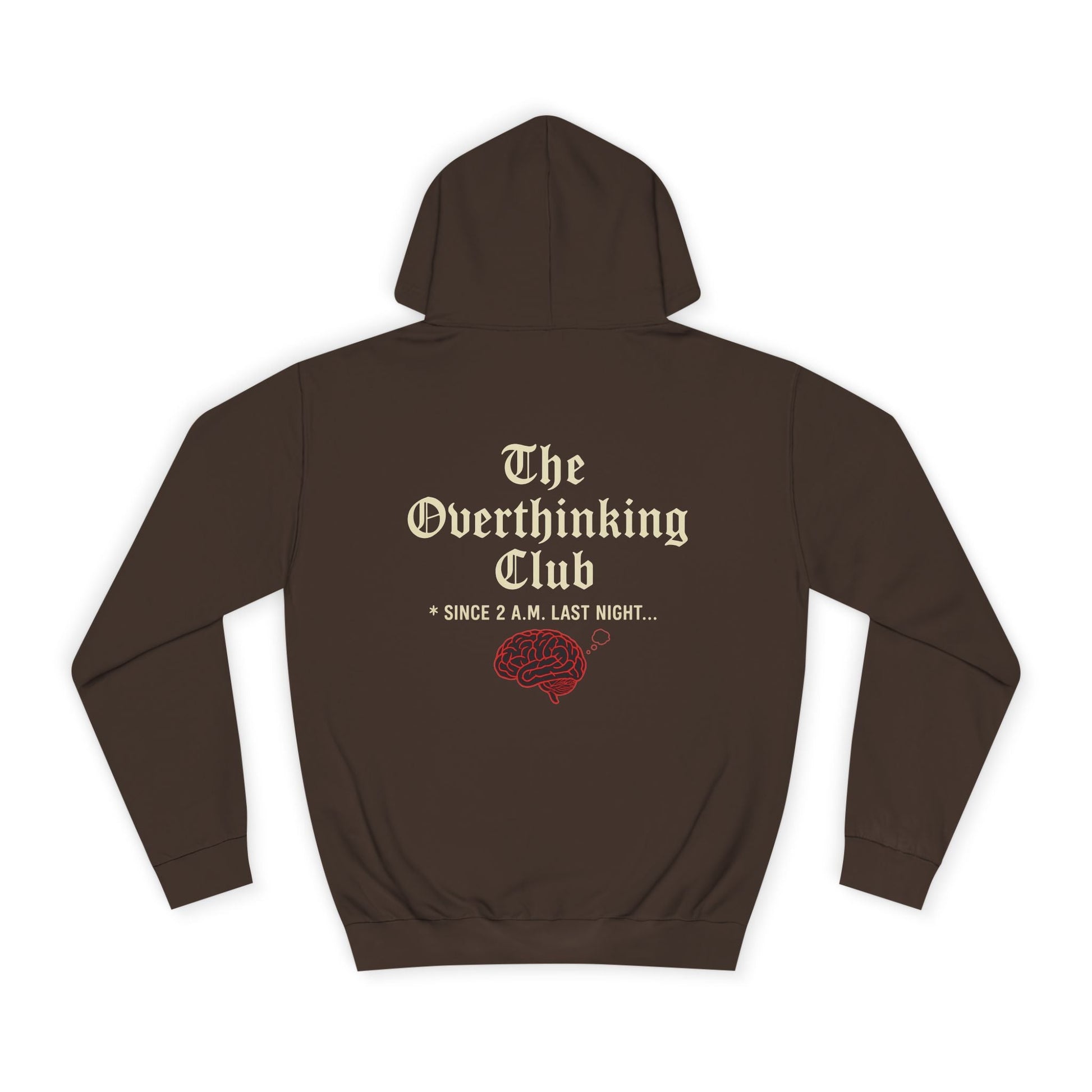 Unisex Overthinking Club Hoodie | Cozy College Gear, Thoughtful Gift for Students, Casual Wear, Relaxed Style, Brainy Humor Apparel Printify